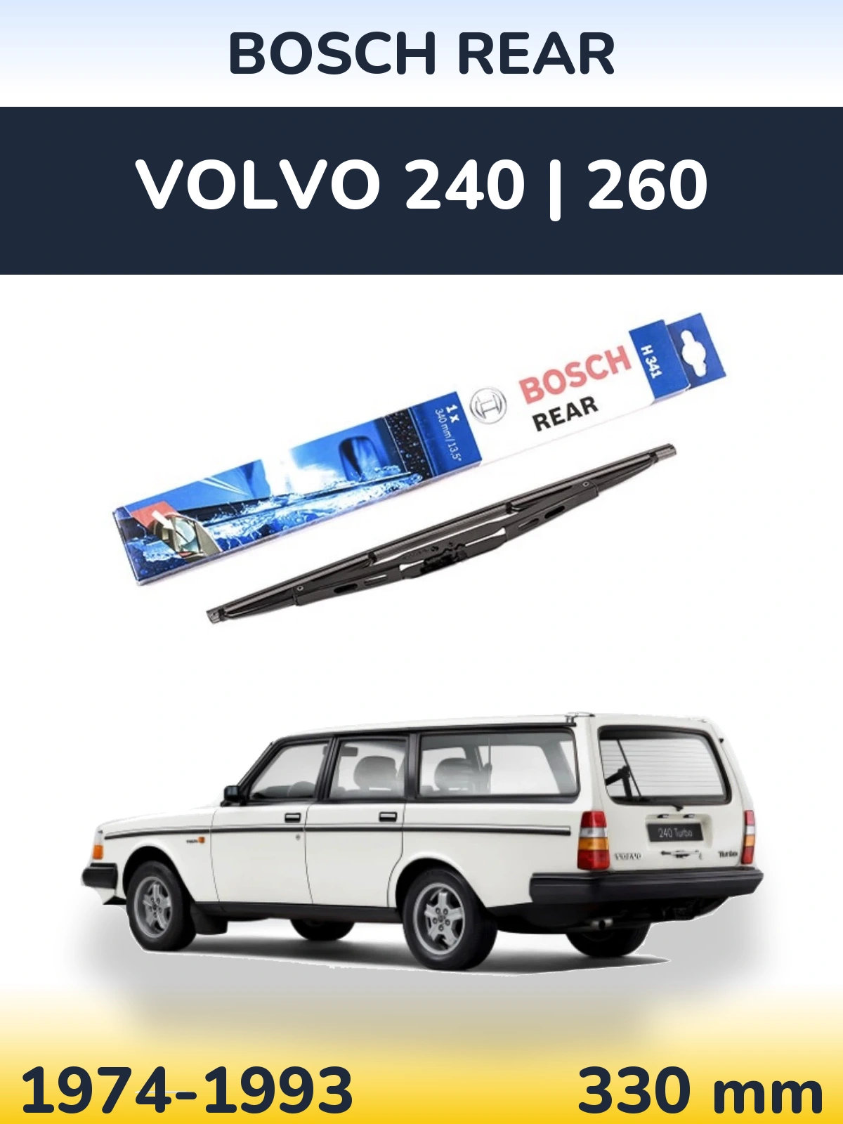 Rear wiper blade BOSCH Rear 340 mm for Volvo 240 | 260 1974-1993