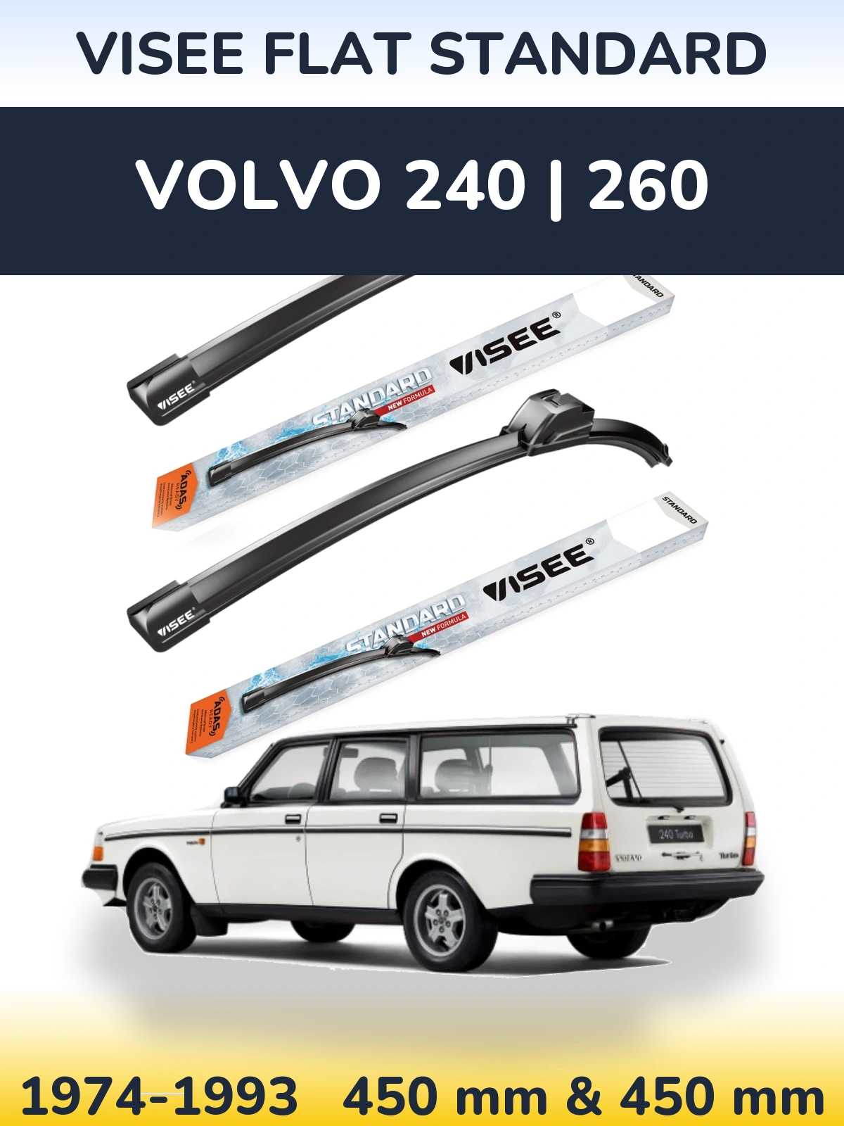 Комплект передніх щіток VISEE FLAT STANDARD 450 & 450 мм для Volvo 240 | 260 1974-1993