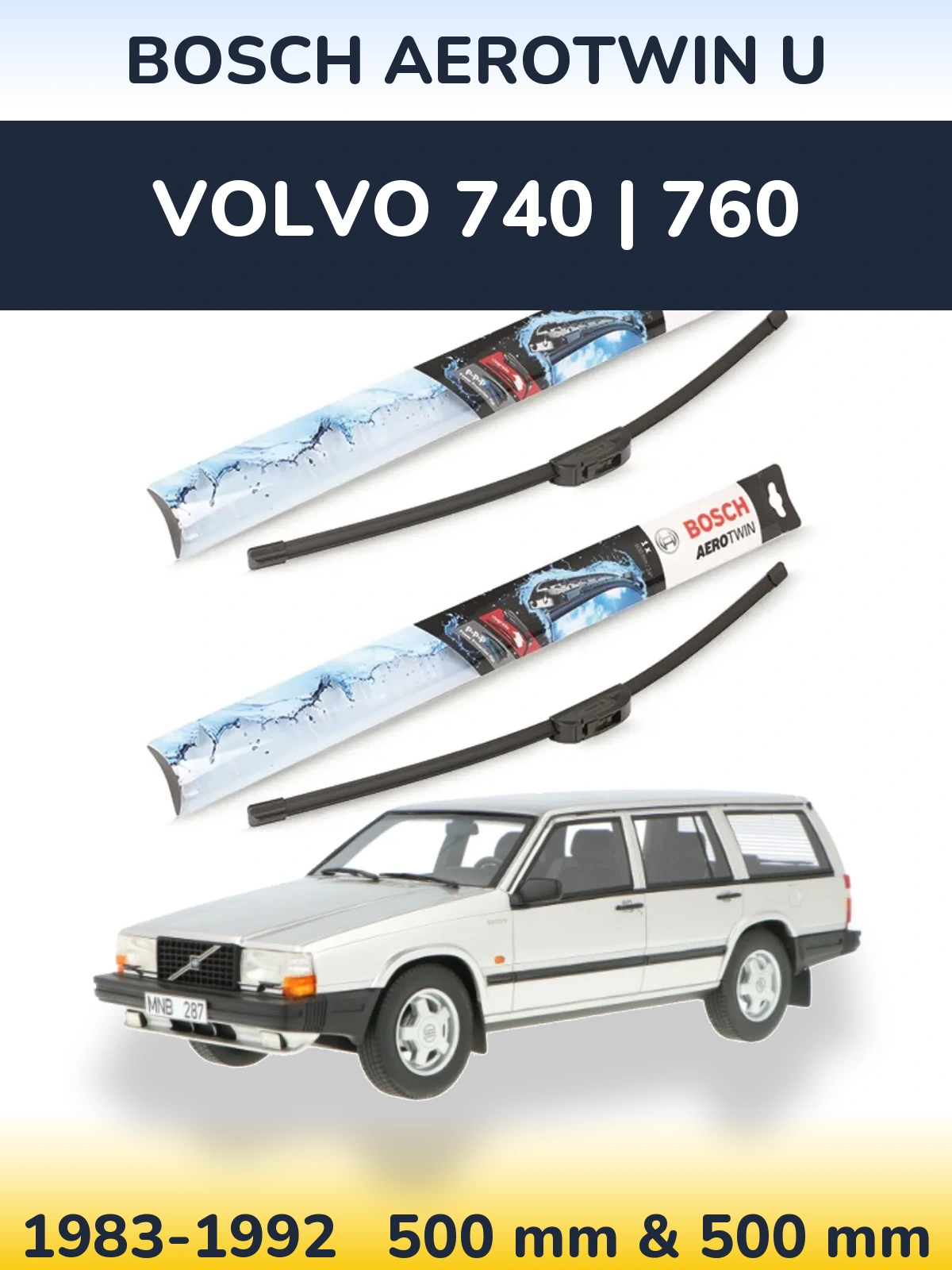 Комплект передніх щіток BOSCH AeroTwin U 500 & 500 мм для Volvo 740 | 760 1983-1992