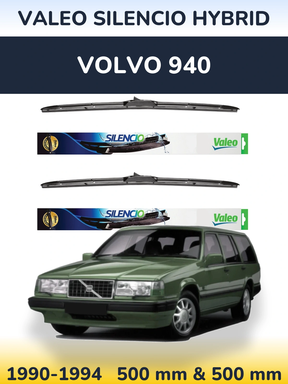Комплект передніх щіток Valeo Silencio Hybrid 500 & 500 мм для Volvo 940 1990-1994