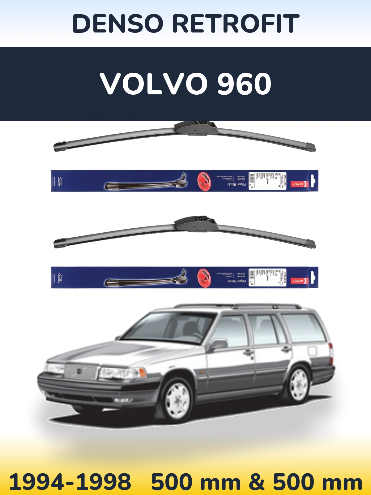 Комплект передних дворников Denso Retrofit 500 & 500 мм для Volvo 960 1994-1998