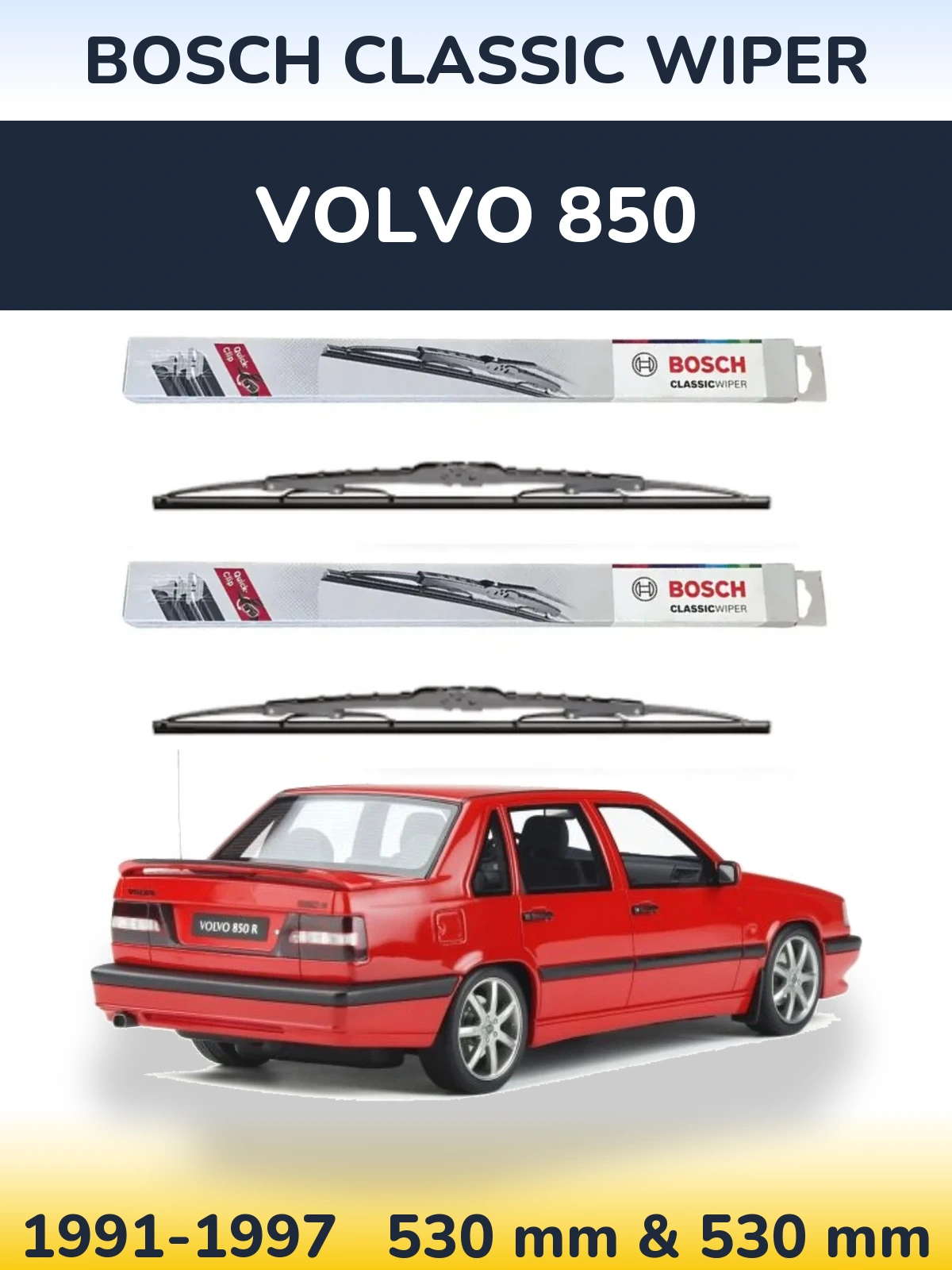 Front wiper blade set BOSCH Classic Wiper 530 & 530 mm for Volvo 850 1991-1997