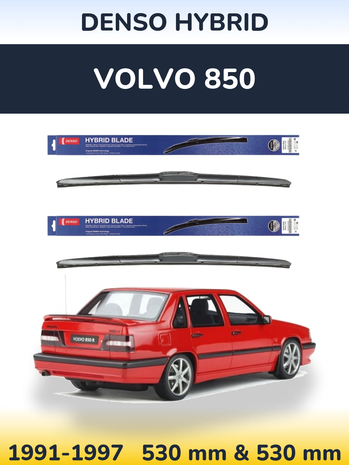 Front wiper blade set Denso Hybrid 530 & 530 mm for Volvo 850 1991-1997