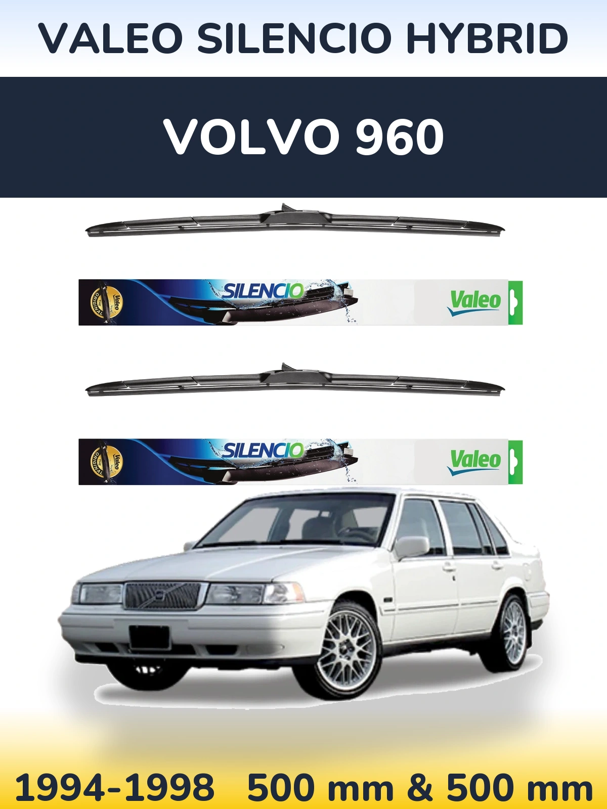 Комплект передних дворников Valeo Silencio Hybrid 500 & 500 мм для Volvo 960 1994-1998
