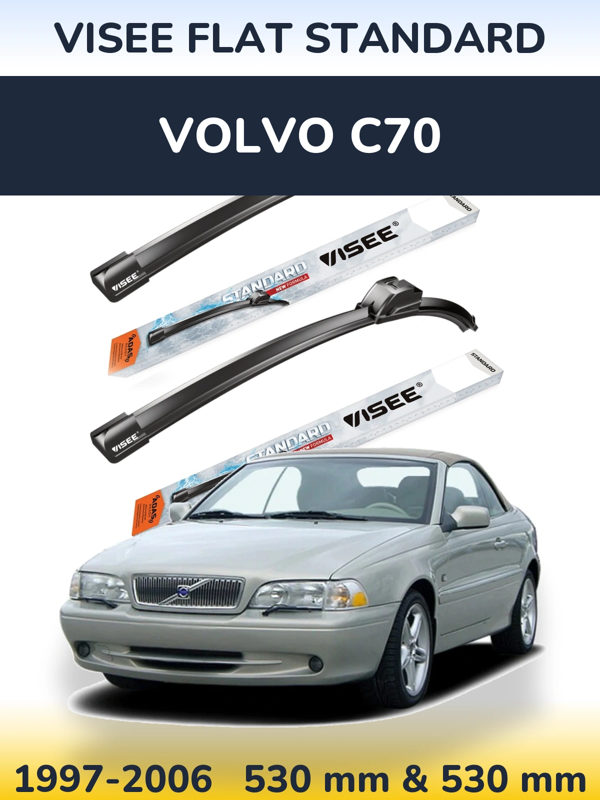 Front wiper blade set VISEE FLAT STANDARD 530 & 530 mm for Volvo C70 1997-2006