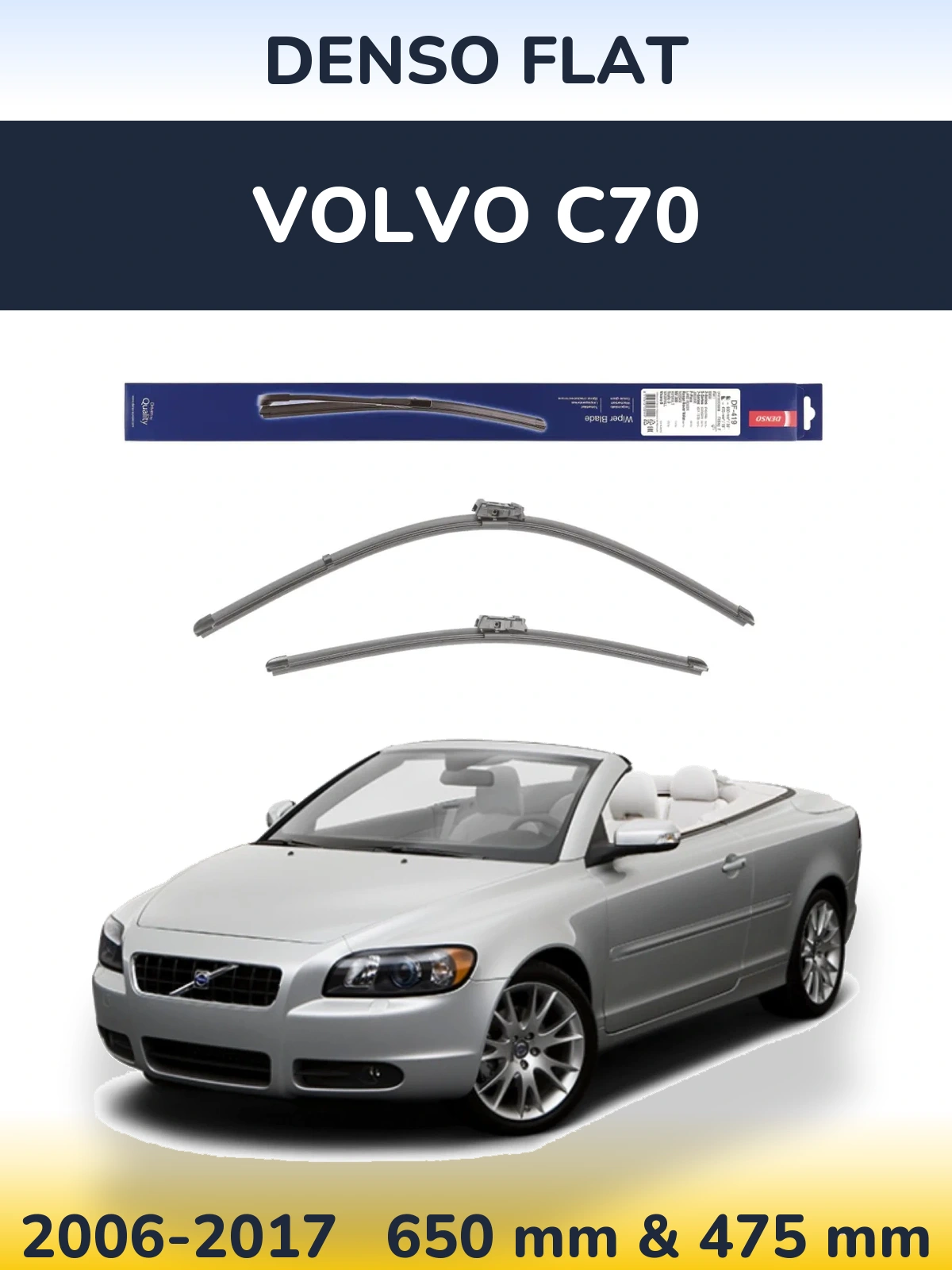 Front wiper blade set Denso Flat 650 & 475 mm for Volvo C70 2006-2017