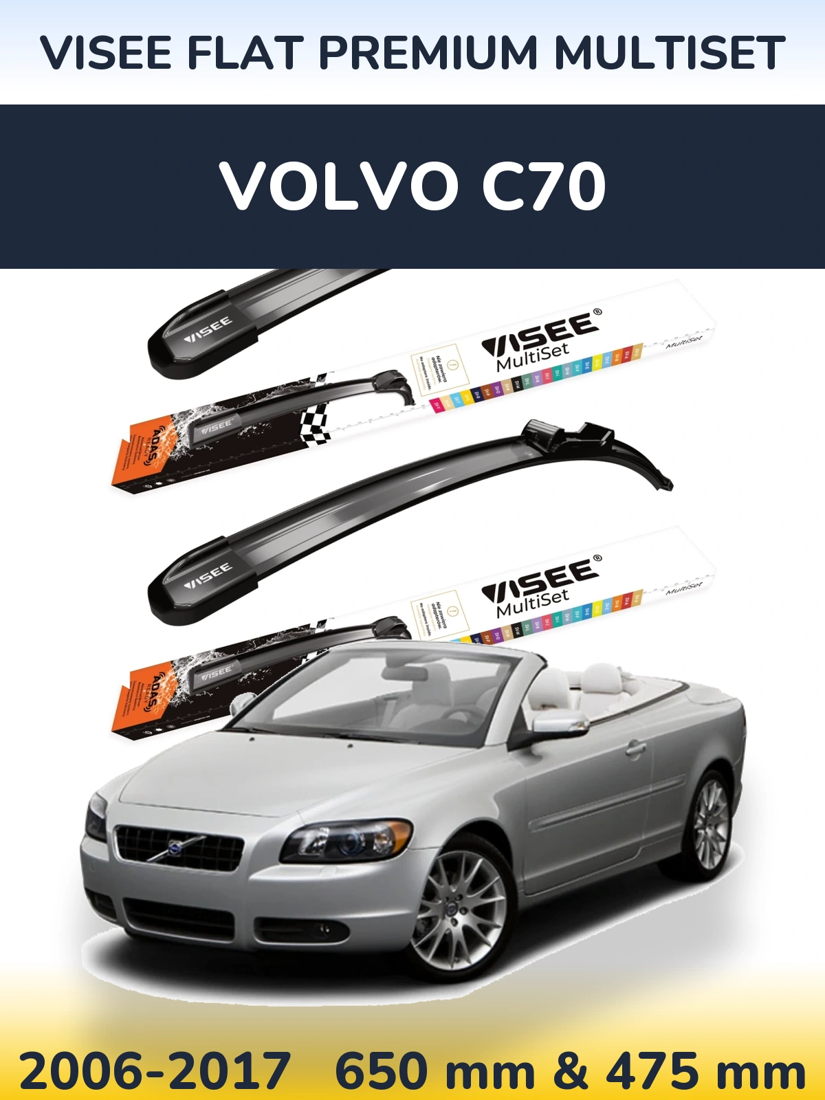 Front wiper blade set VISEE FLAT PREMIUM MultiSet 650 & 475 mm for Volvo C70 2006-2017