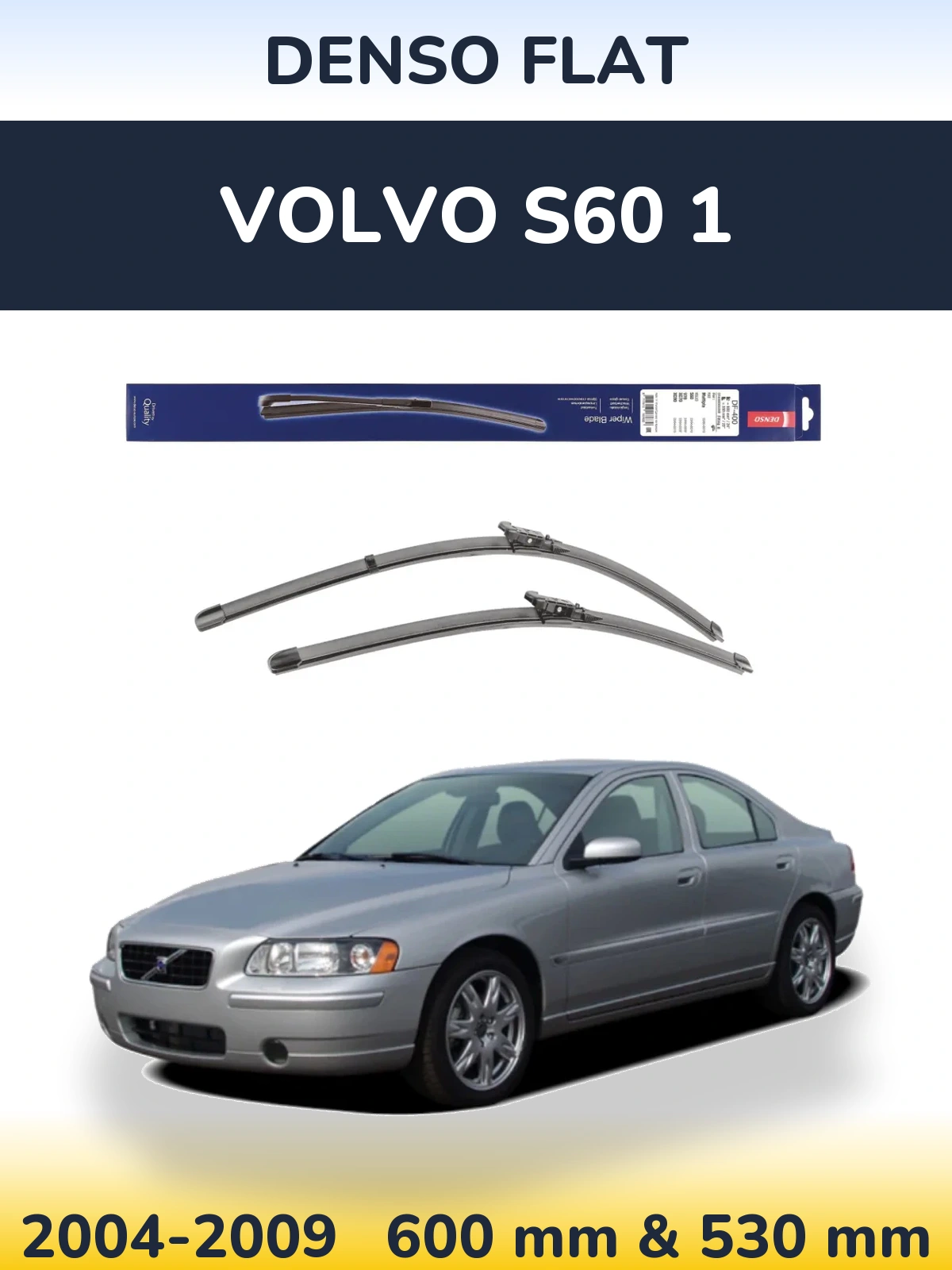 Front wiper blade set Denso Flat 600 & 550 mm for Volvo S60 1 2004-2009