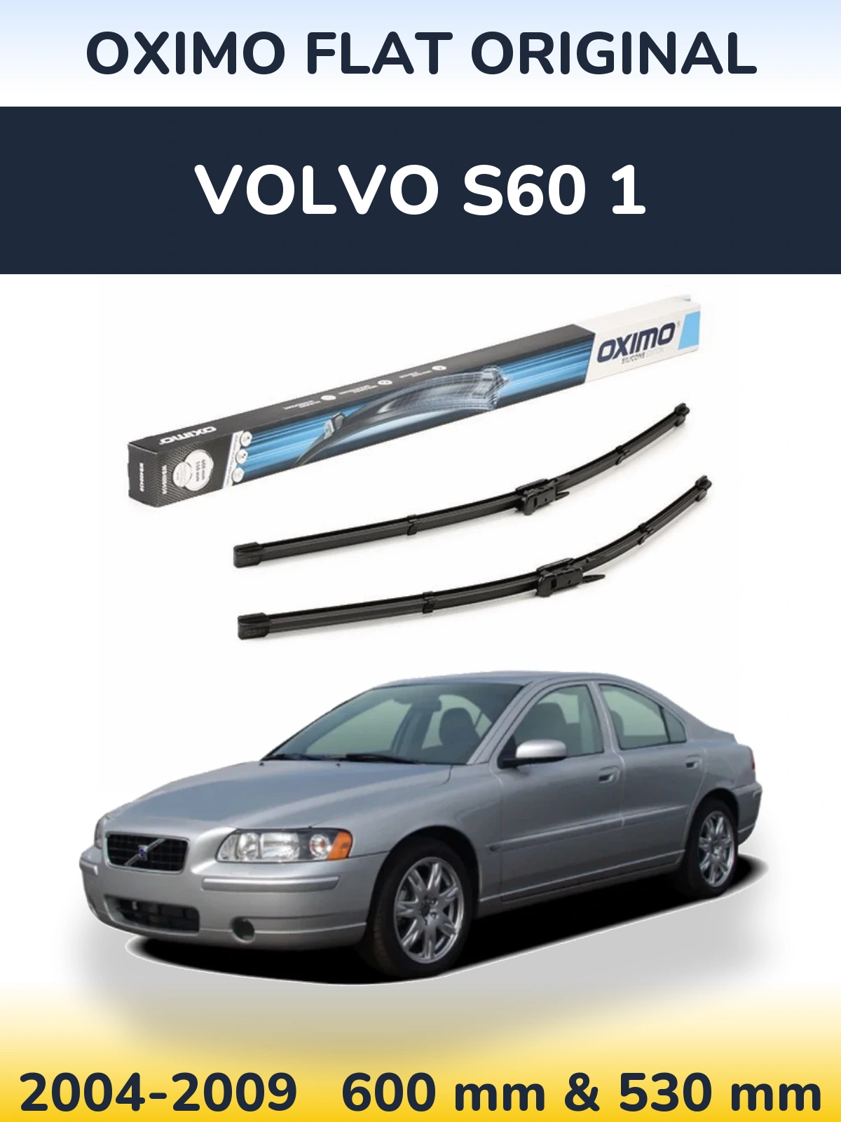 Front wiper blade set Oximo Flat Original 600 & 550 mm for Volvo S60 1 2004-2009