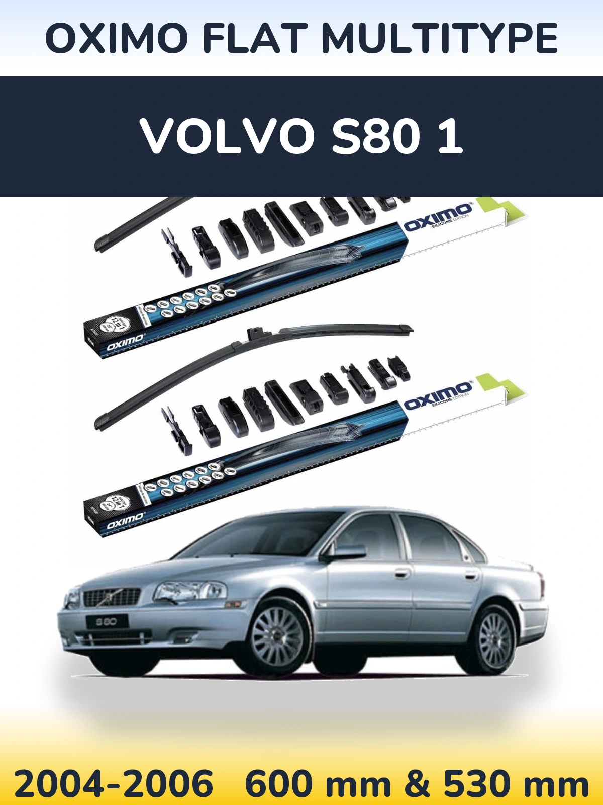 Front wiper blade set Oximo Flat MultiTipse 600 & 530 mm for Volvo S80 1 2004-2006