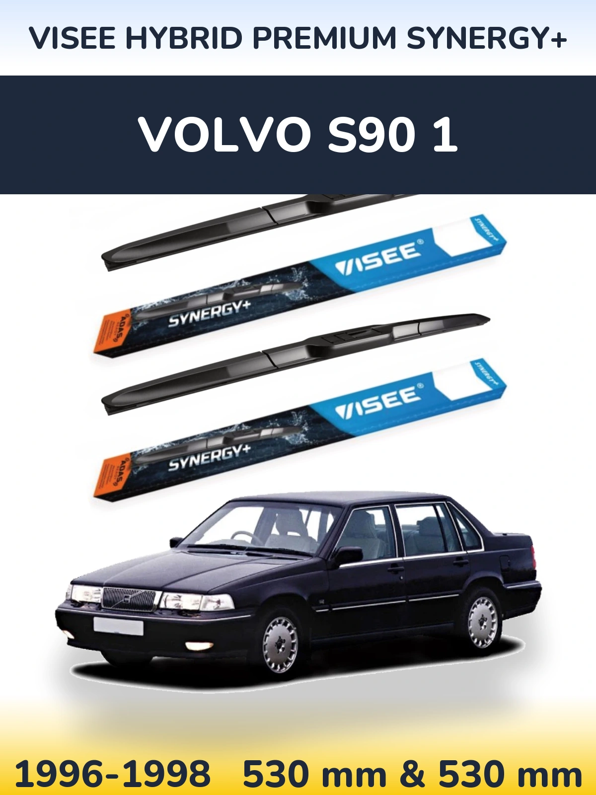 Комплект передніх щіток VISEE HYBRID PREMIUM SYNERGY+ 530 & 530 мм для Volvo S90 1 1996-1998