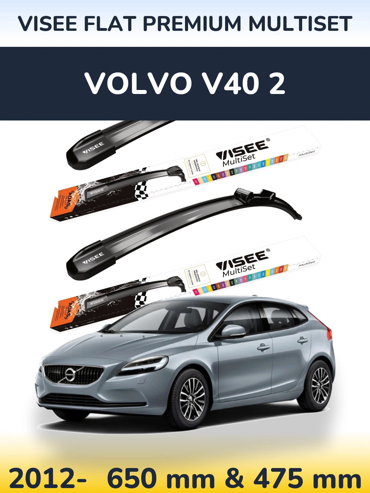 Front wiper blade set VISEE FLAT PREMIUM MultiSet 650 & 475 mm for Volvo V40 2 2012-2026