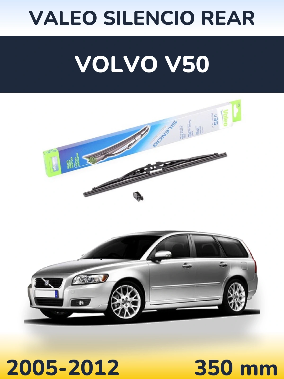 Rear wiper blade Valeo Silencio Rear 350 mm for Volvo V50 2005-2012