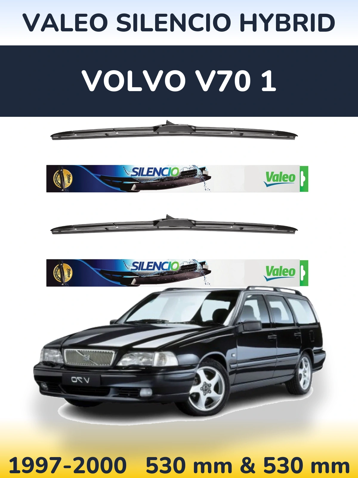 Front wiper blade set Valeo Silencio Hybrid 530 & 530 mm for Volvo V70 1 1997-2000
