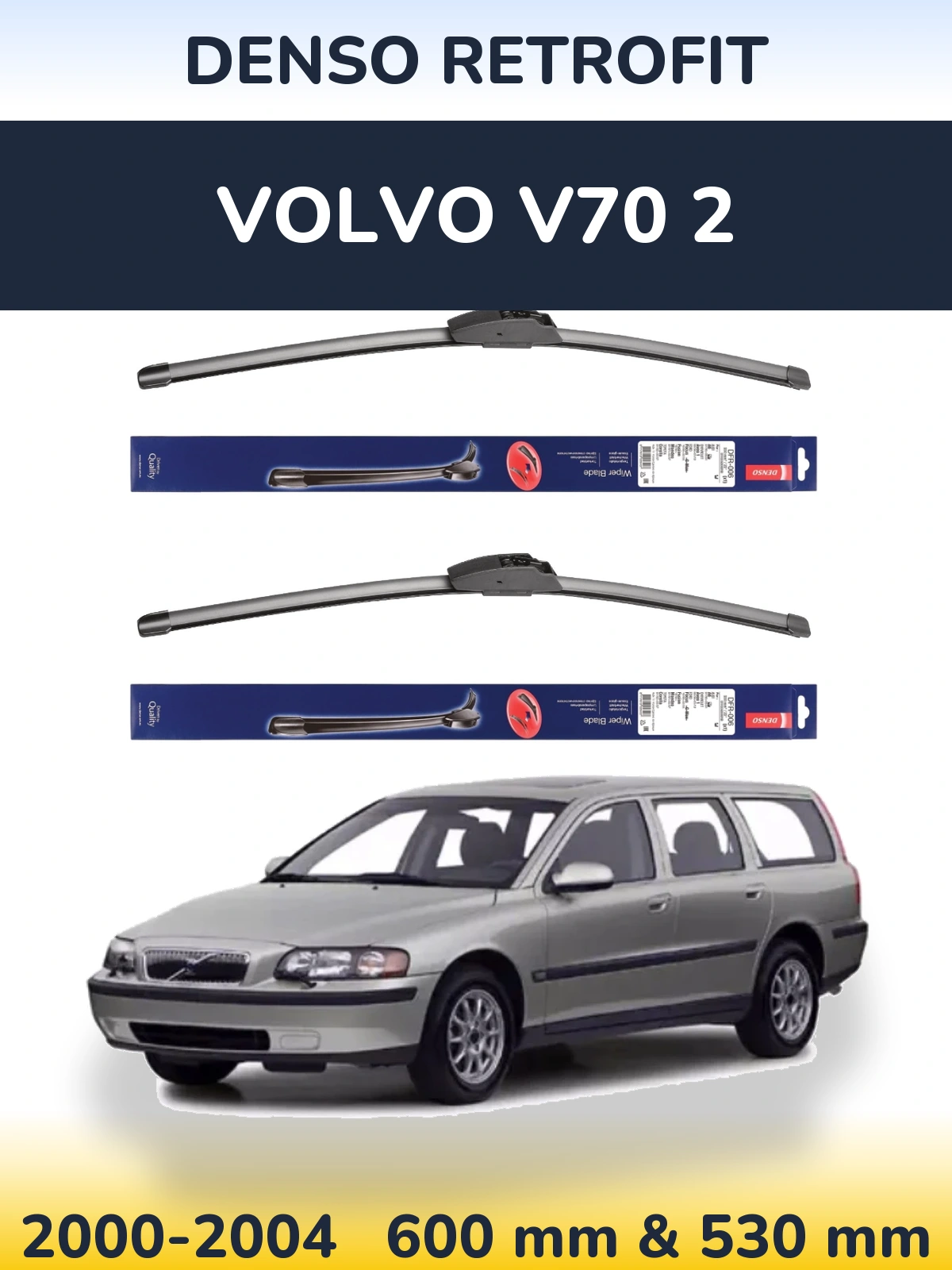 Front wiper blade set Denso Retrofit 600 & 530 mm for Volvo V70 2 2000-2004