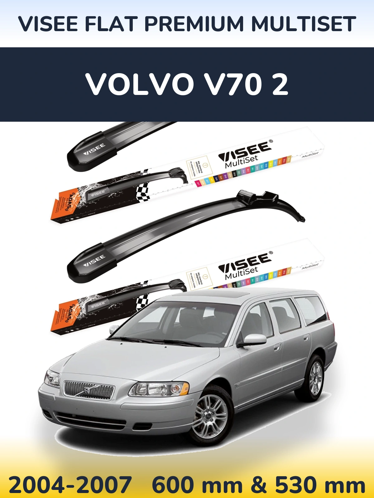 Front wiper blade set VISEE FLAT PREMIUM MultiSet 600 & 530 mm for Volvo V70 2 2004-2007