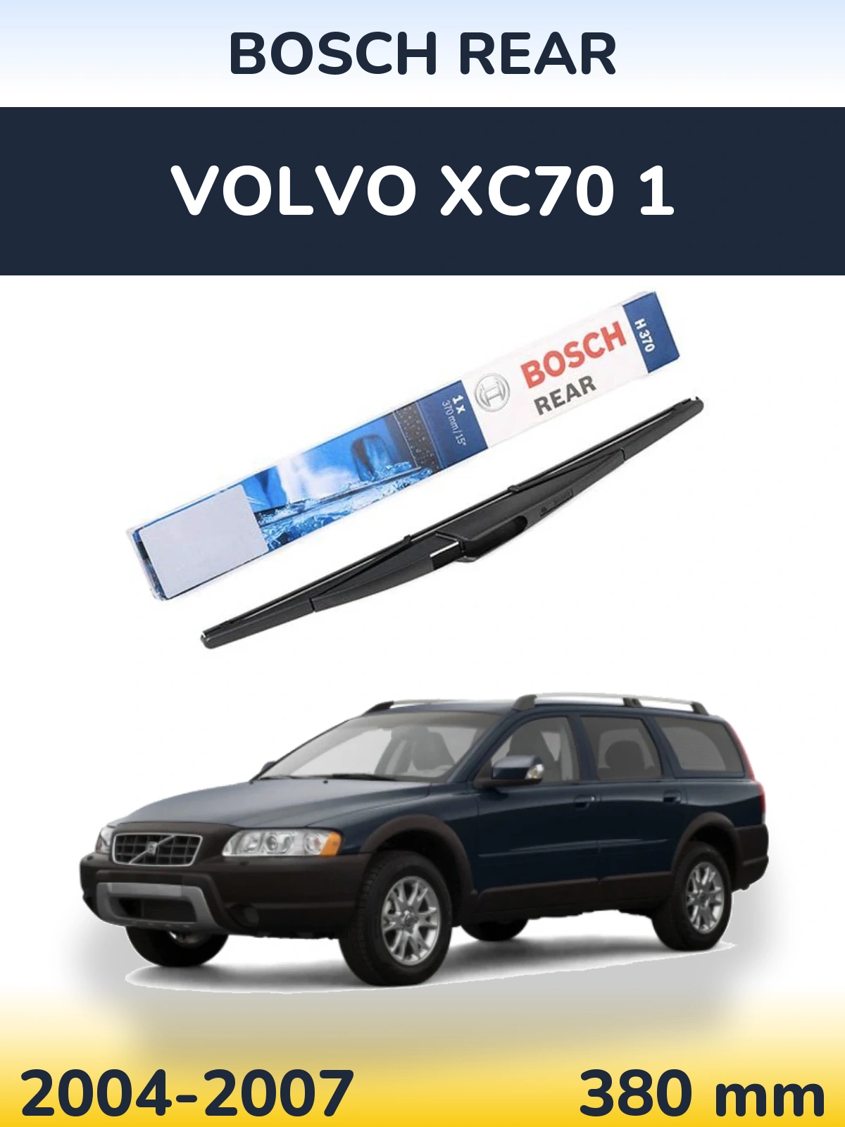 Rear wiper blade BOSCH Rear 370 mm for Volvo XC70 1 2004-2007