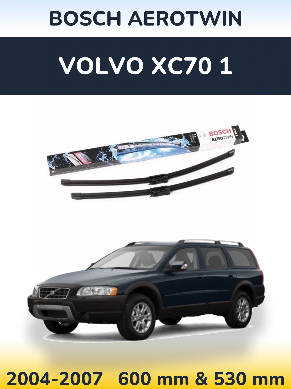 Комплект передних дворников BOSCH AeroTwin 600 & 530 мм для Volvo XC70 1 2004-2007