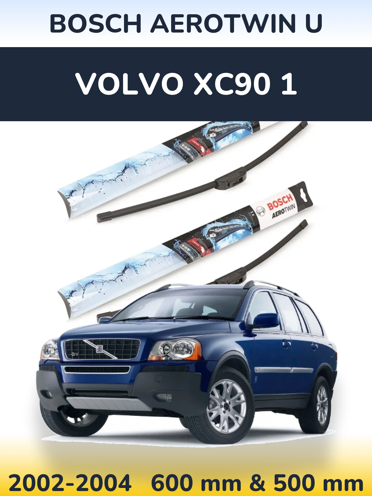 Комплект передних дворников BOSCH AeroTwin U 600 & 500 мм для Volvo XC90 1 2002-2004