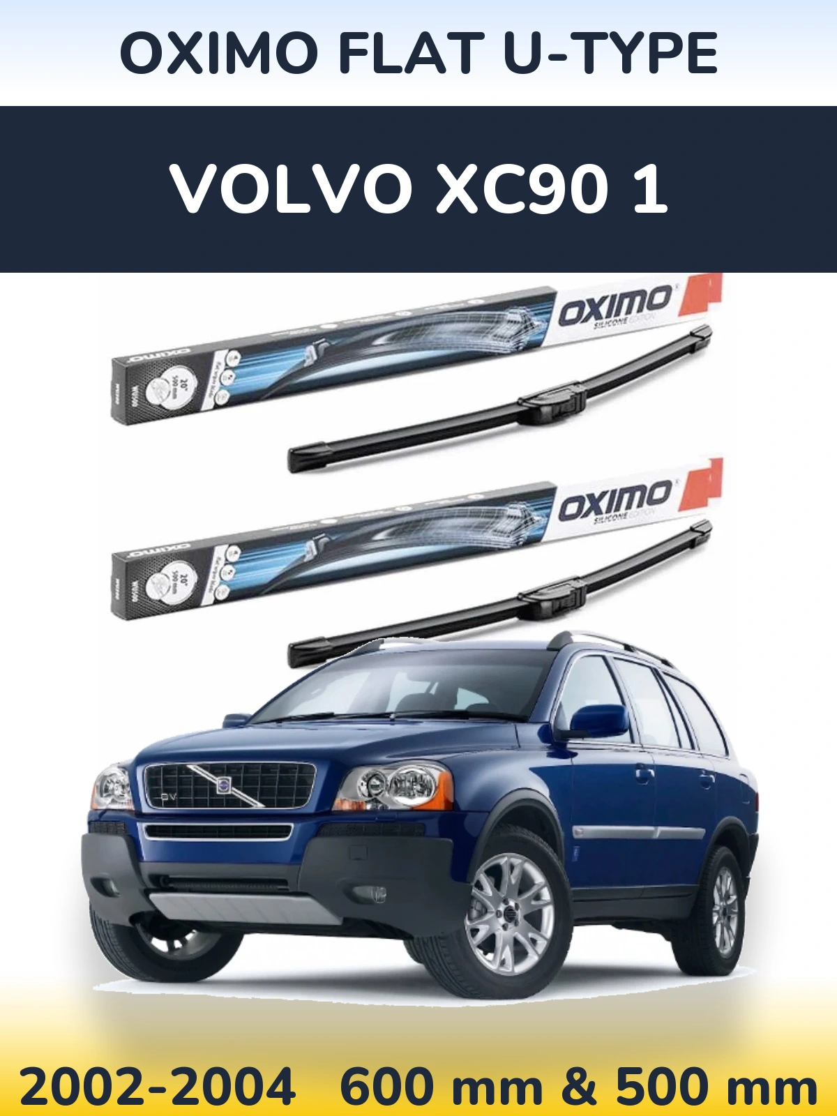 Комплект передних дворников Oximo Flat U-type 600 & 500 мм для Volvo XC90 1 2002-2004