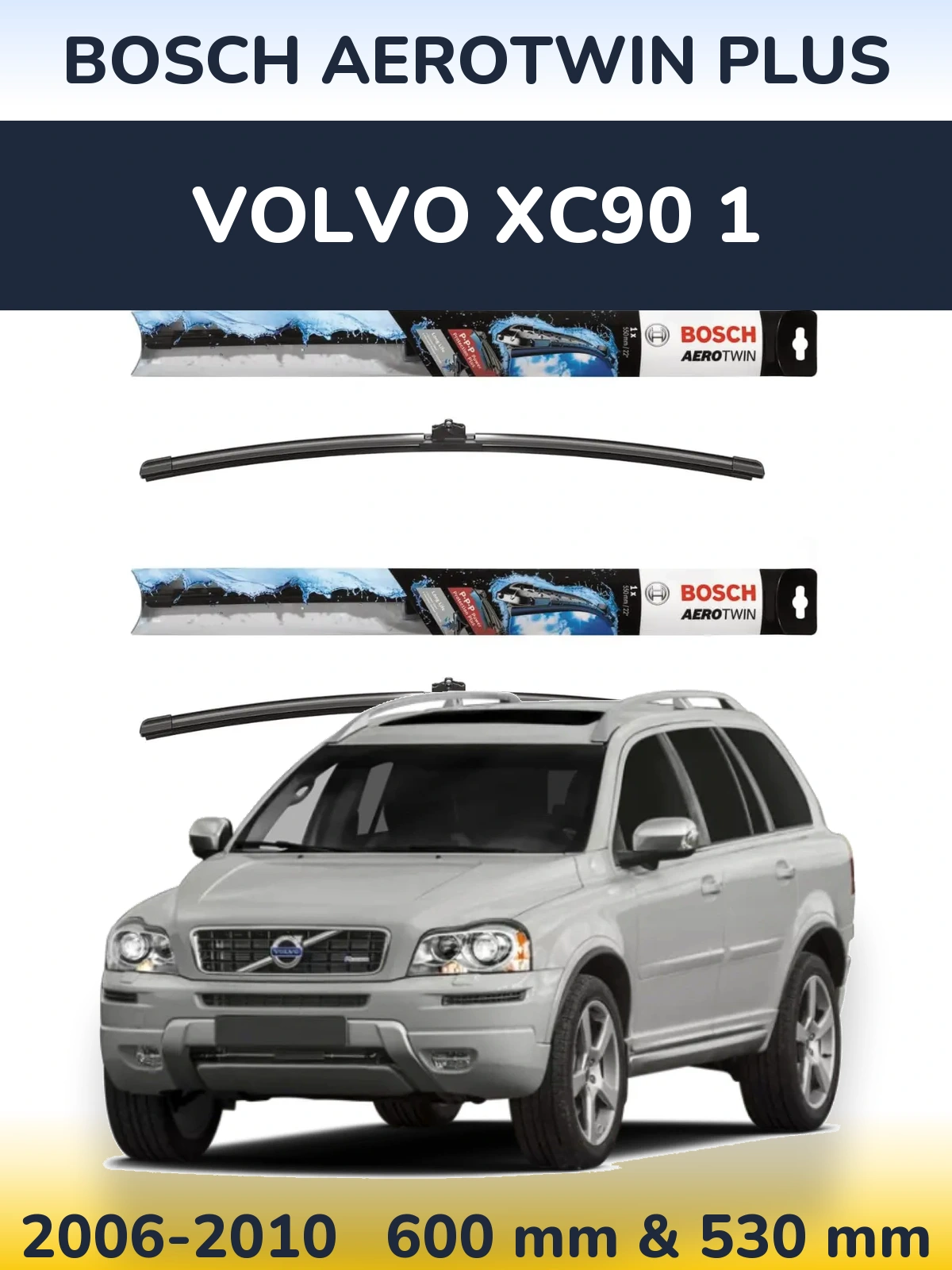Комплект передних дворников BOSCH AeroTwin Plus 600 & 530 мм для Volvo XC90 1 2006-2010