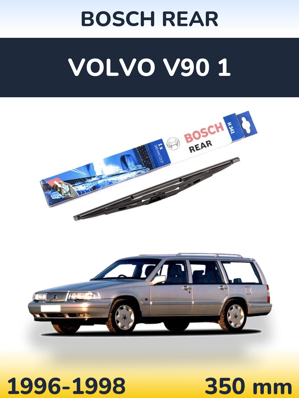Задня щітка BOSCH Rear 340 мм для Volvo V90 1 1996-1998