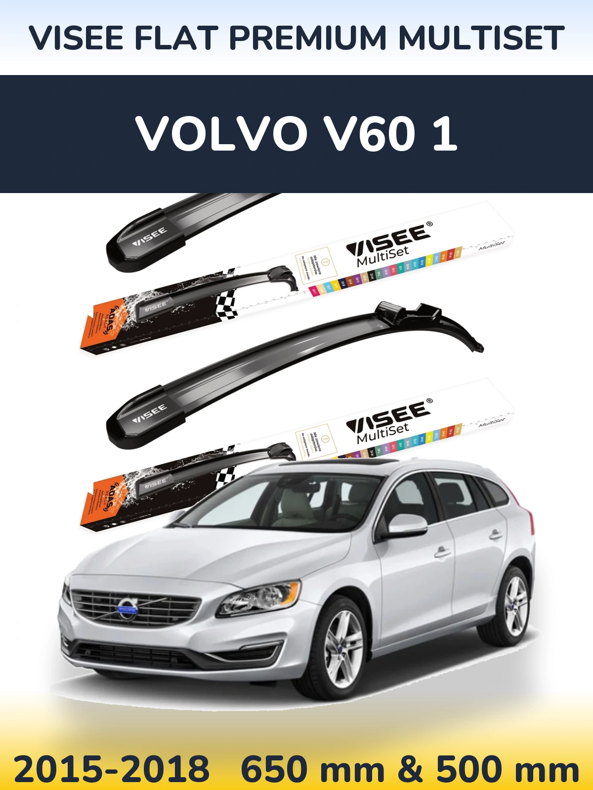 Front wiper blade set VISEE FLAT PREMIUM MultiSet 650 & 500 mm for Volvo V60 1 2015-2018