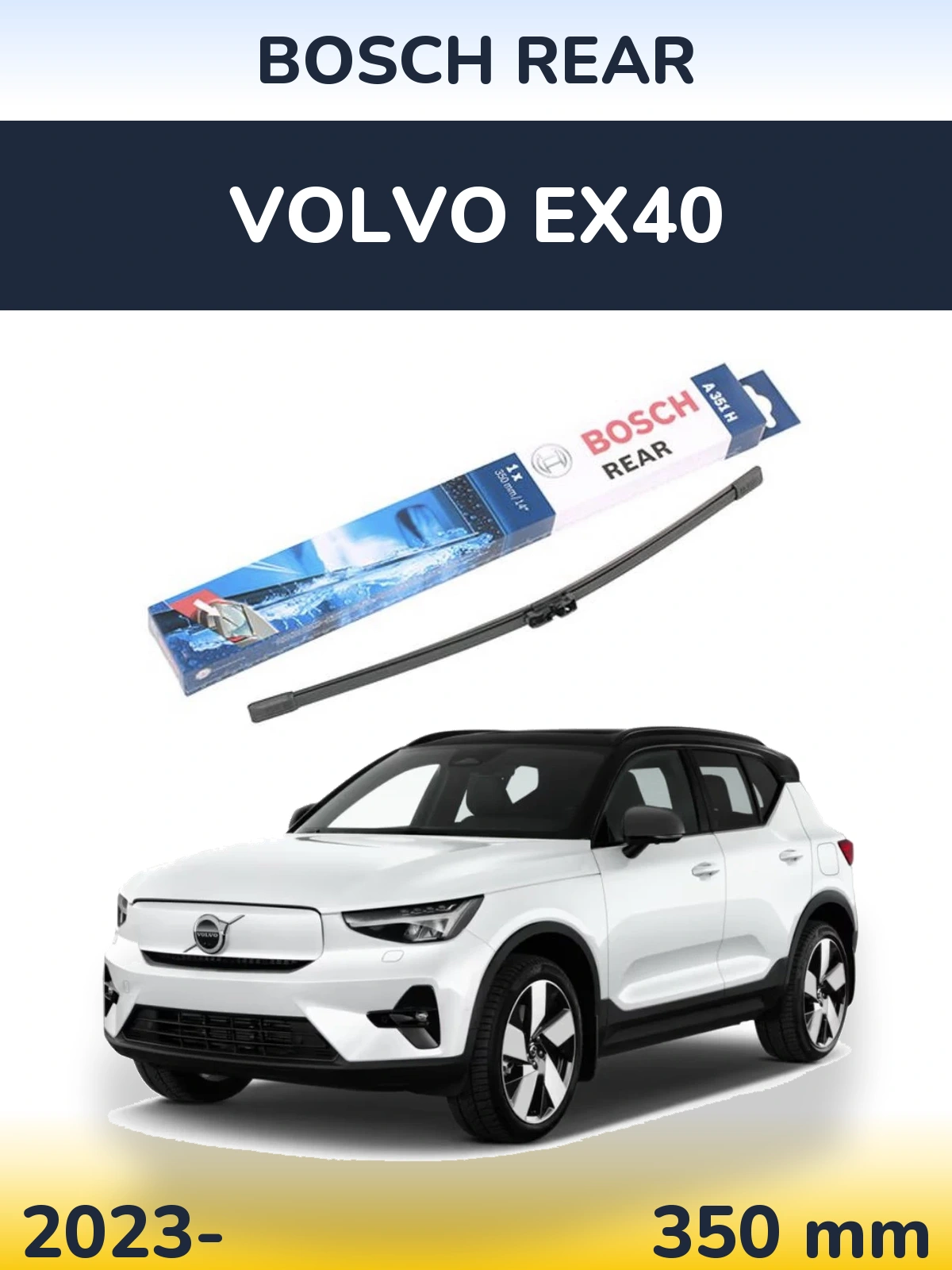 Задня щітка BOSCH Rear 350 мм для Volvo EX40 2023-2026