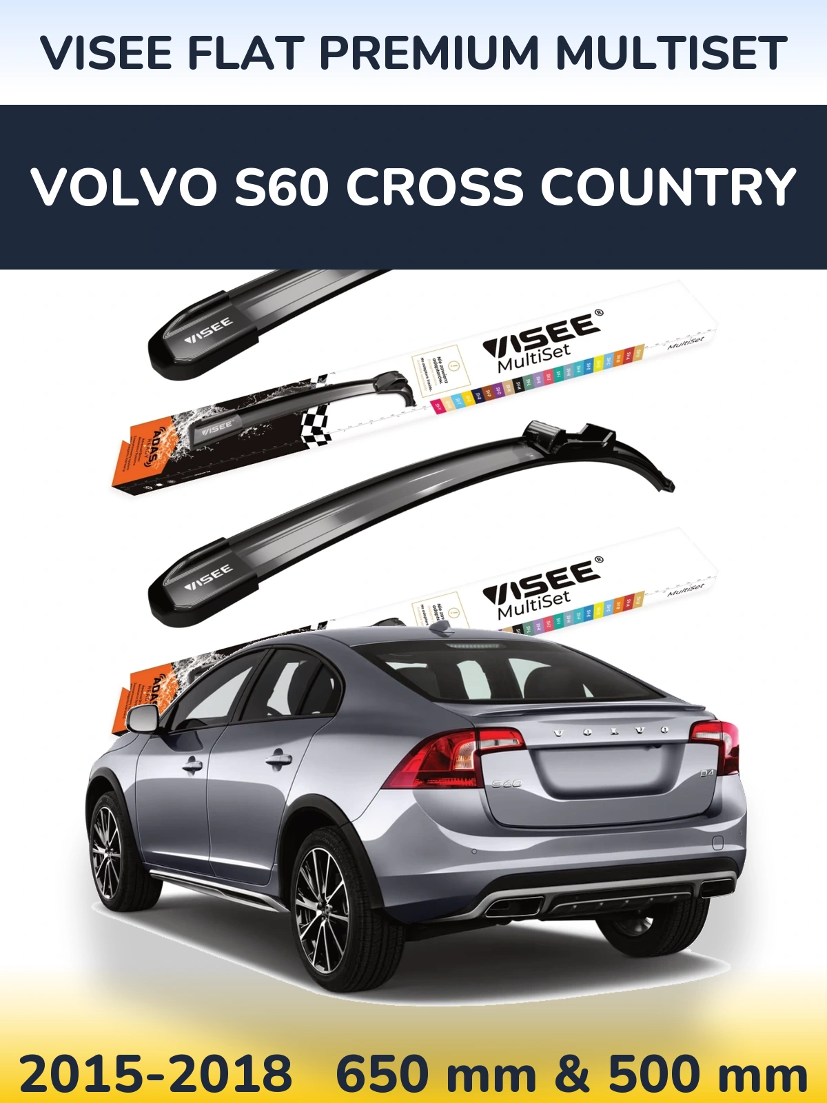 Комплект передних дворников VISEE FLAT PREMIUM MultiSet 650 & 500 мм для Volvo S60 Cross Country 2015-2018