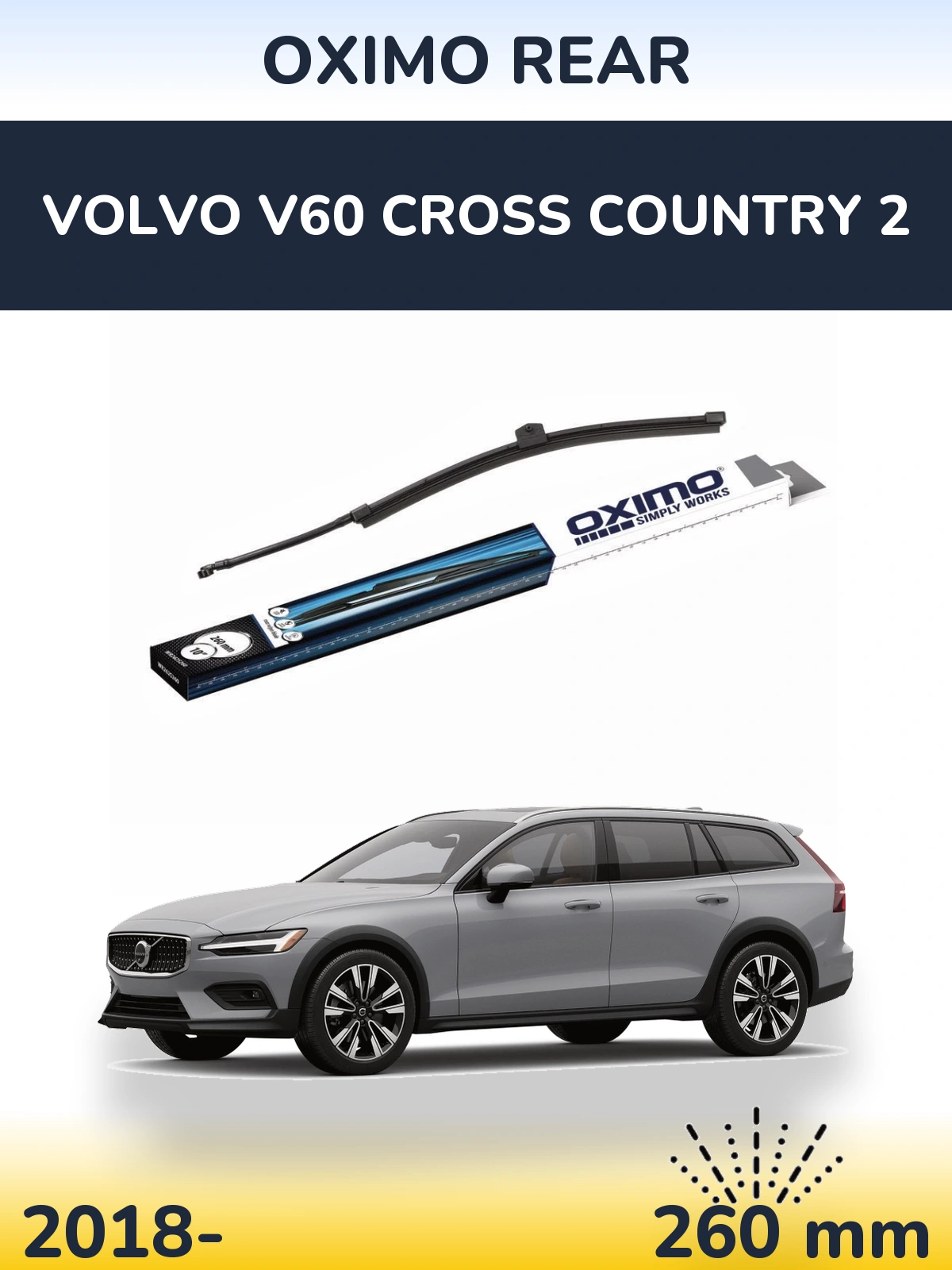 Задний дворник Oximo Rear 260 мм для Volvo V60 Cross Country 2 2018-2026