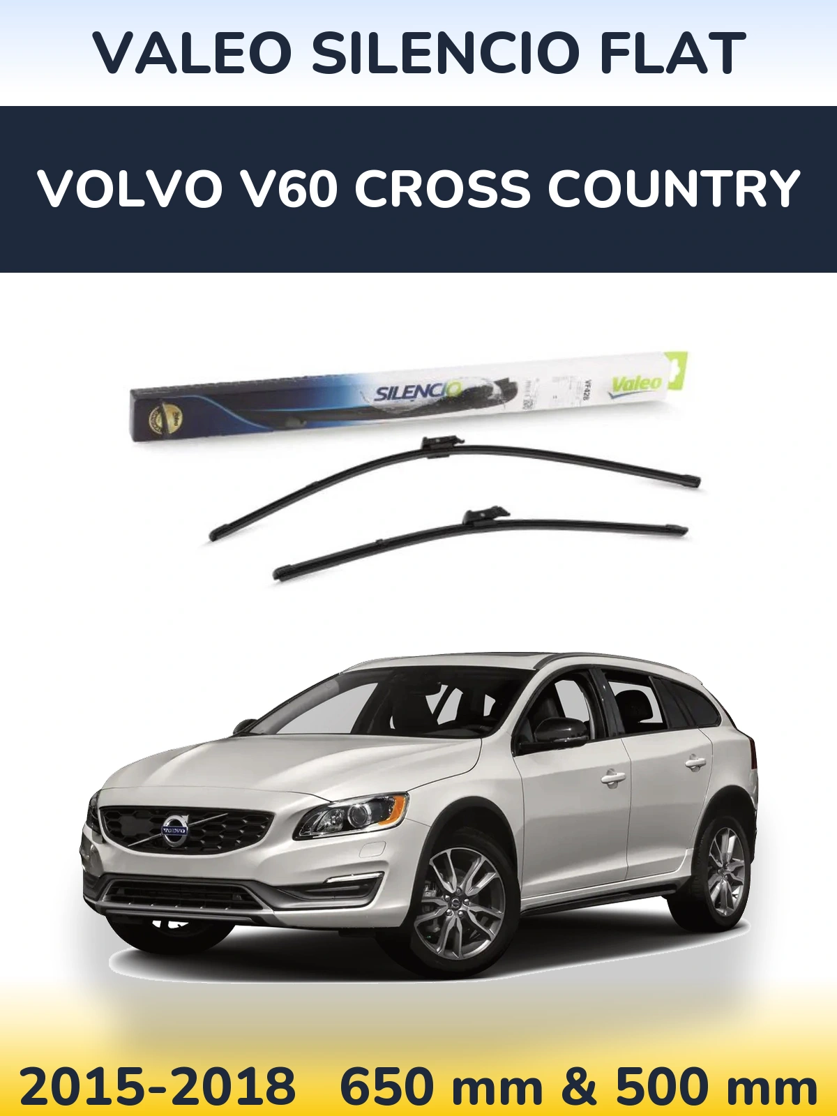 Front wiper blade set Valeo Silencio Flat 650 & 500 mm for Volvo V60 Cross Country 2015-2018