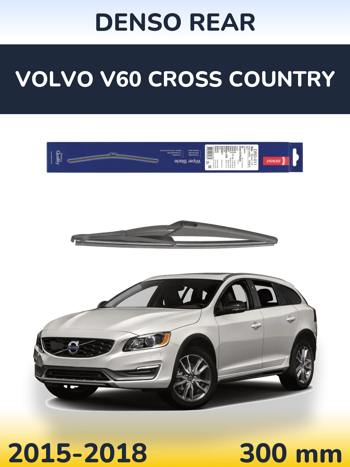 Rear wiper blade Denso Rear 300 mm for Volvo V60 Cross Country 2015-2018