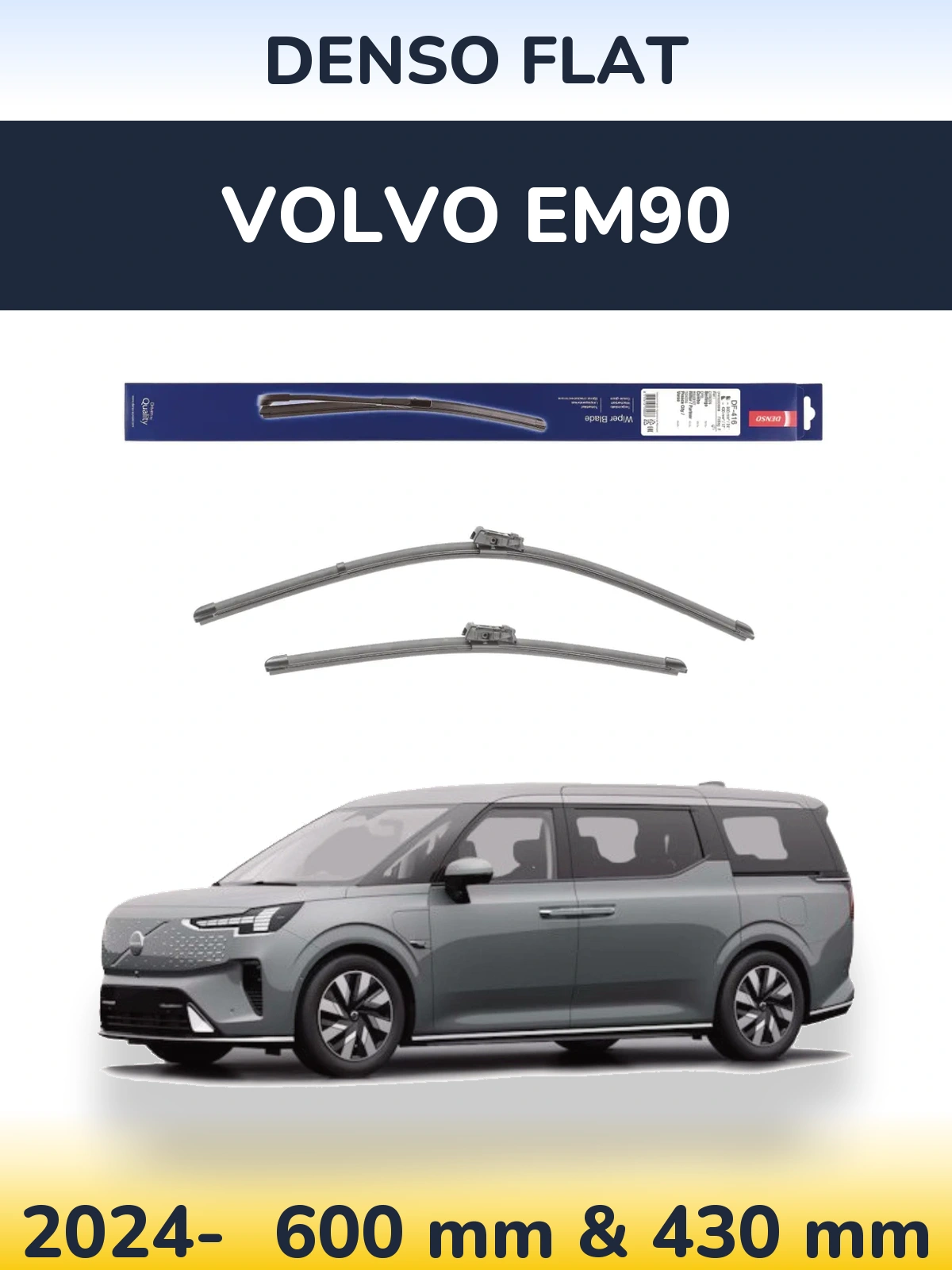 Front wiper blade set Denso Flat 600 & 430 mm for Volvo EM90 2024-2026