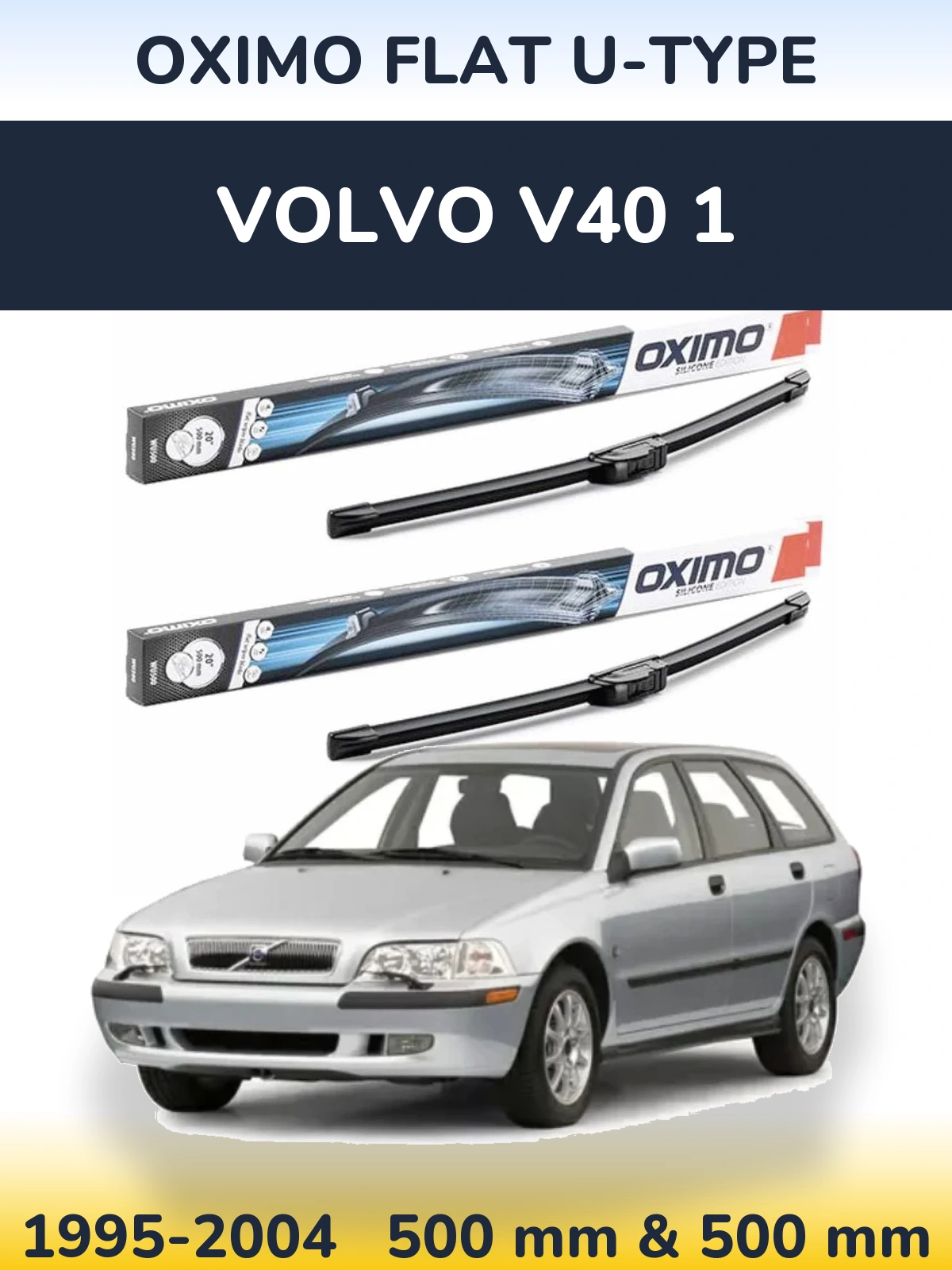 Front wiper blade set Oximo Flat U-type 500 & 500 mm for Volvo V40 1 1995-2004