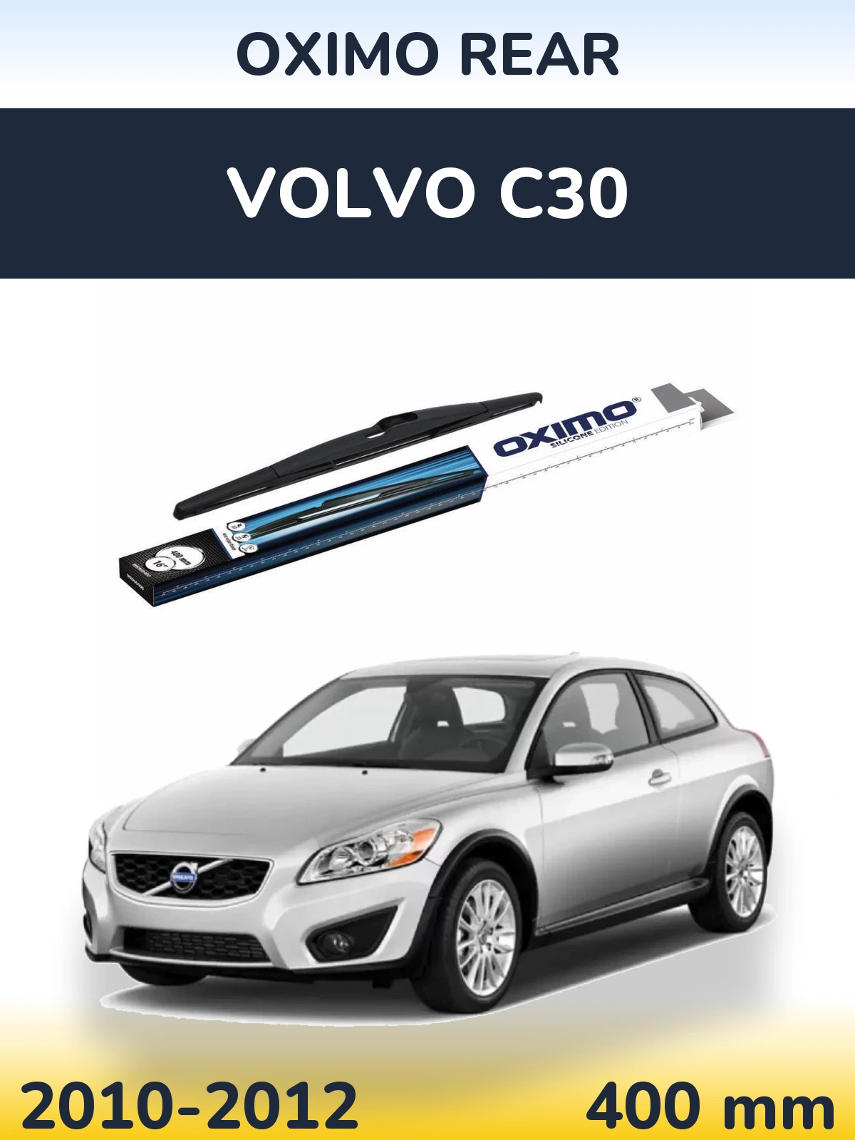 Задня щітка Oximo Rear 400 мм для Volvo C30 2010-2012