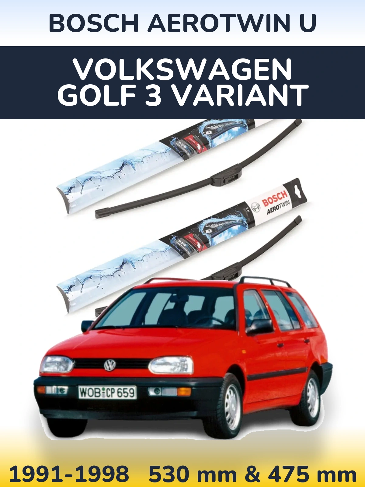Front wiper blade set BOSCH AeroTwin U 530 & 475 mm for Volkswagen Golf 3 Variant 1991-1998