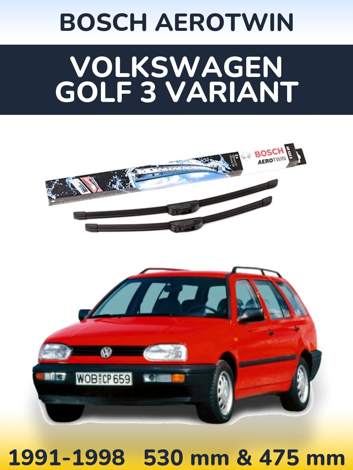 Front wiper blade set BOSCH AeroTwin 530 & 475 mm for Volkswagen Golf 3 Variant 1991-1998