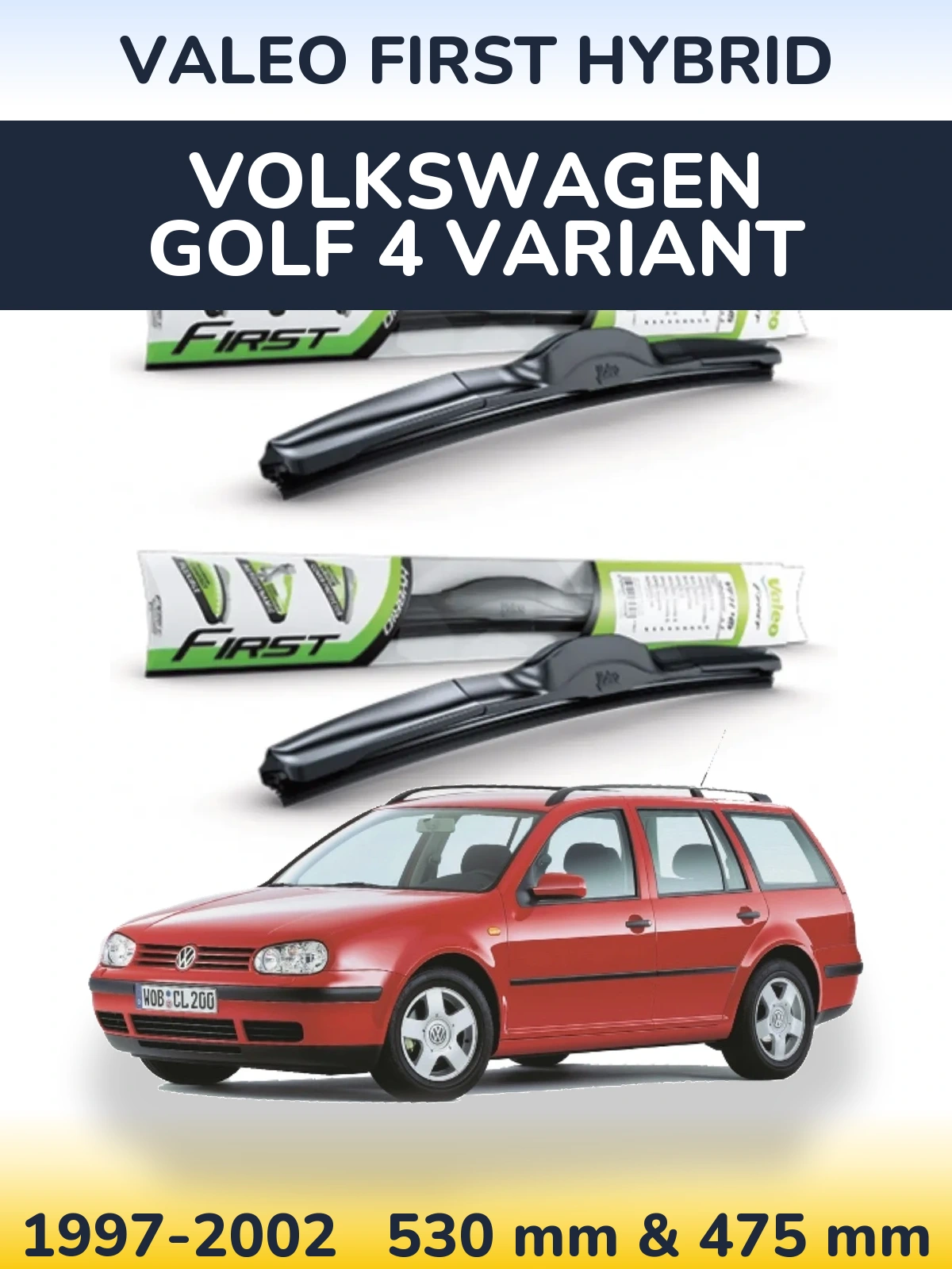 Комплект передніх щіток Valeo First Hybrid 530 & 475 мм для Volkswagen Golf 4 Variant 1997-2002