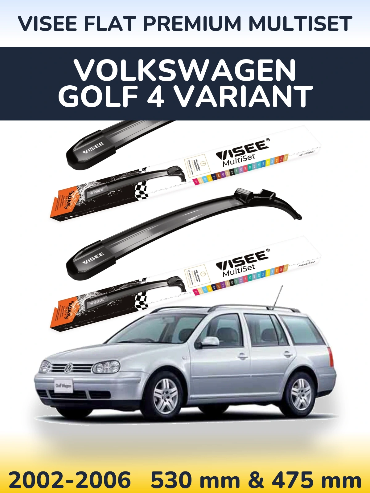 Front wiper blade set VISEE FLAT PREMIUM MultiSet 530 & 475 mm for Volkswagen Golf 4 Variant 2002-2006