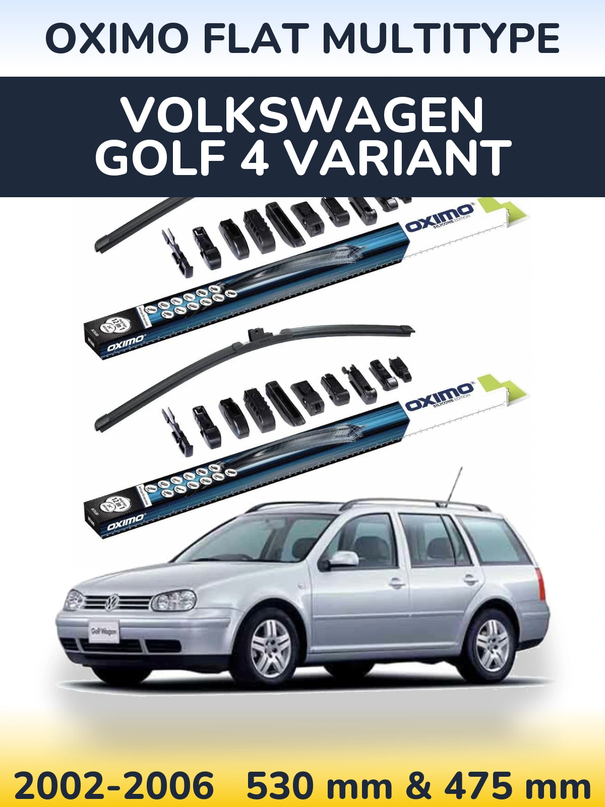 Front wiper blade set Oximo Flat MultiTypee 530 & 475 mm for Volkswagen Golf 4 Variant 2002-2006
