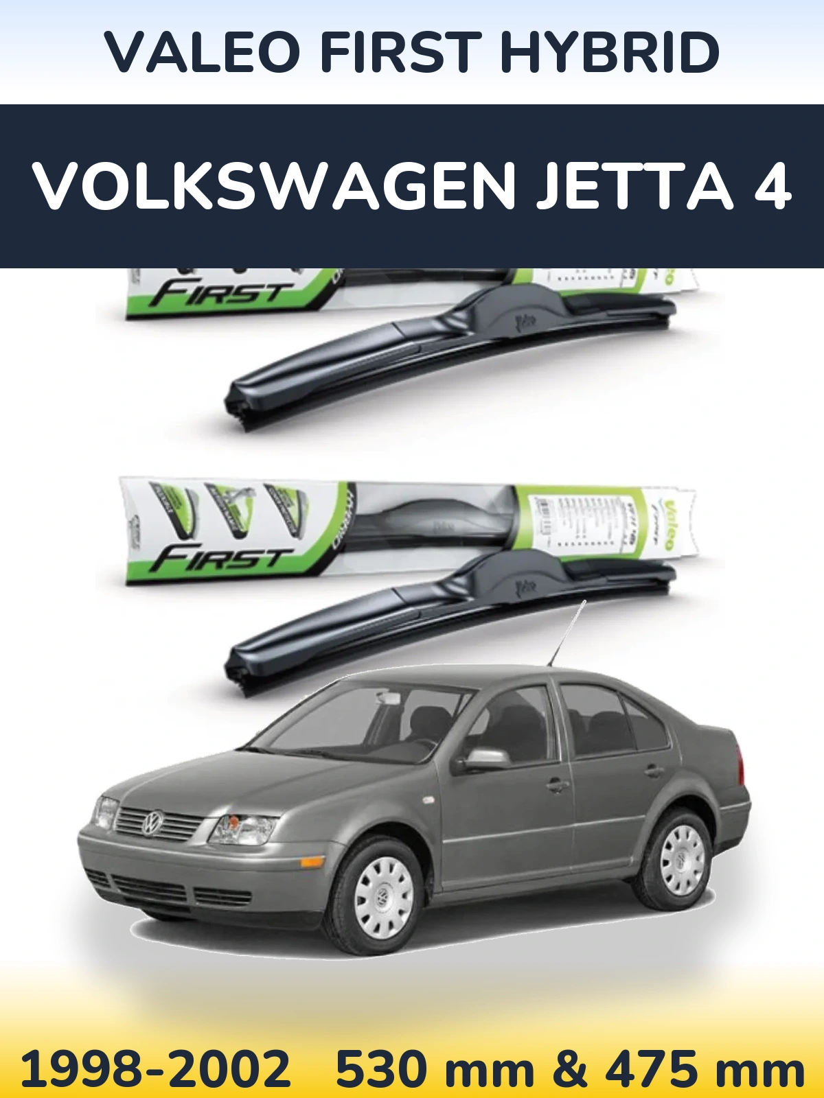 Front wiper blade set Valeo First Hybrid 530 & 475 mm for Volkswagen Jetta 4 1998-2002