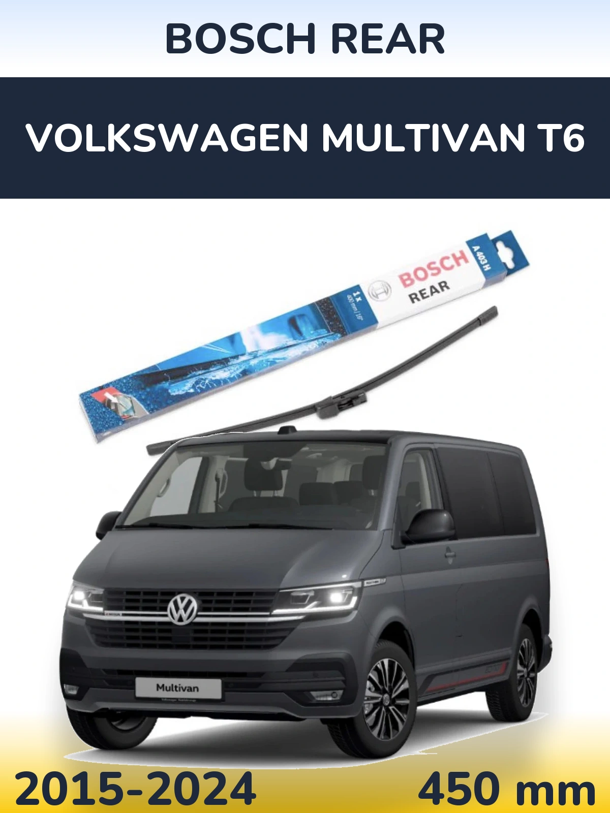 Rear wiper blade BOSCH Rear 450 mm for Volkswagen Multivan T6 2015-2024