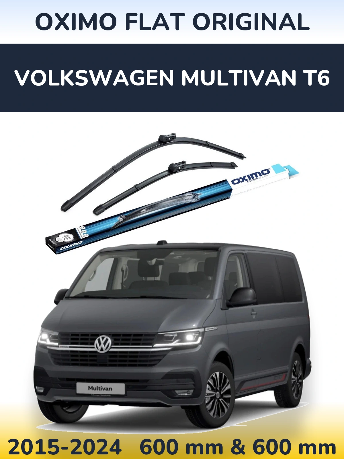 Комплект передніх щіток Oximo Flat Original 600 & 600 мм для Volkswagen Multivan T6 2015-2024
