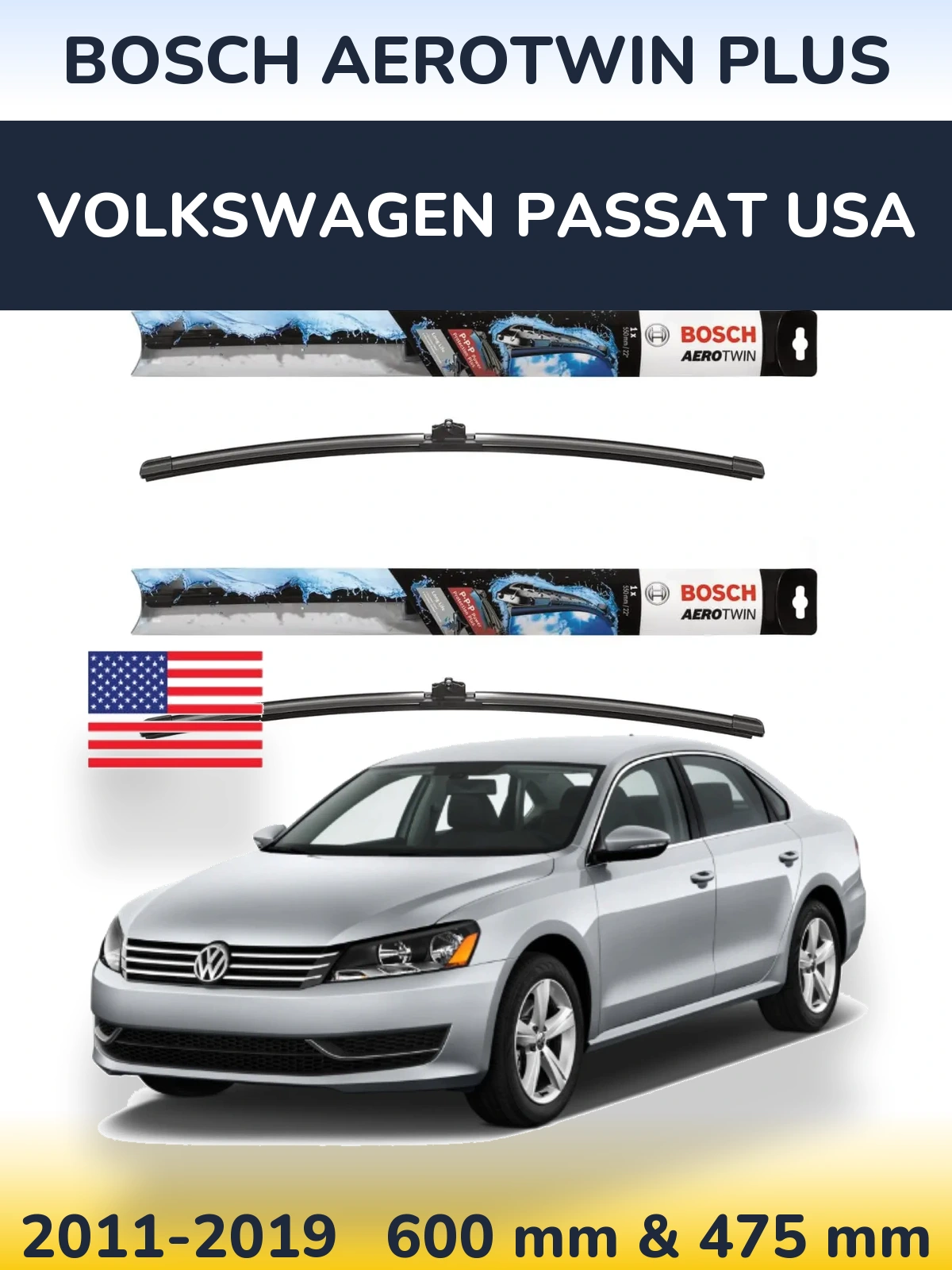 Front wiper blade set BOSCH AeroTwin Plus 600 & 475 mm for Volkswagen Passat USA 2011-2019