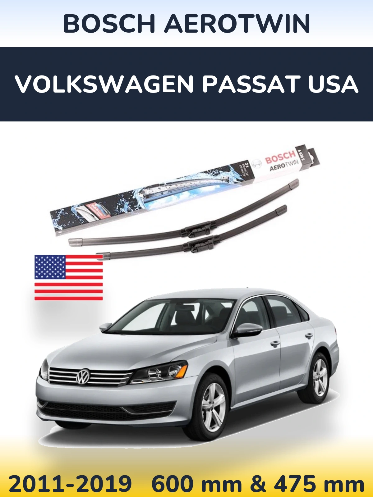 Front wiper blade set BOSCH AeroTwin 600 & 475 mm for Volkswagen Passat USA 2011-2019