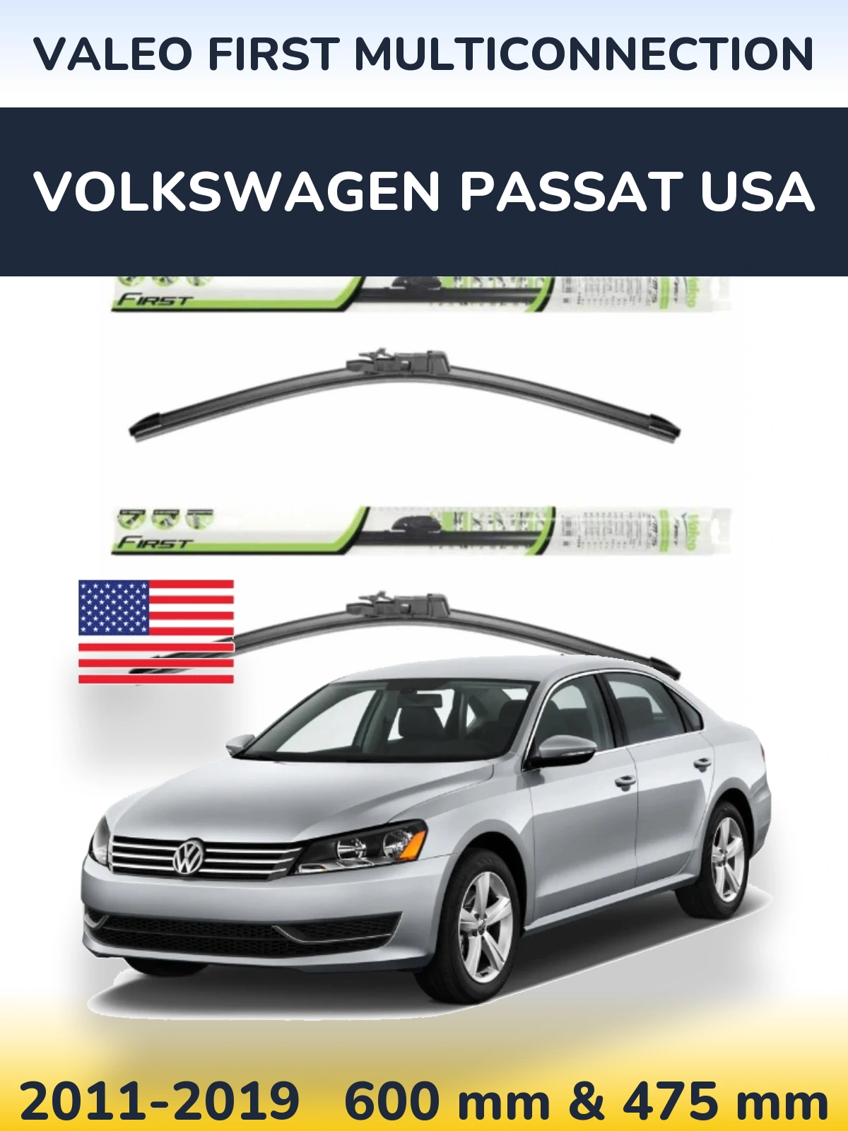 Front wiper blade set Valeo First MultiConnection 600 & 475 mm for Volkswagen Passat USA 2011-2019