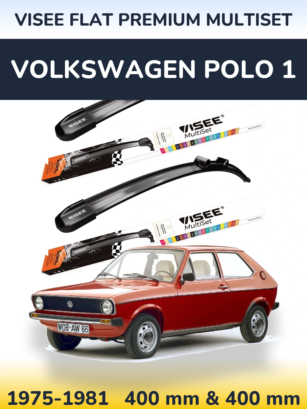 Front wiper blade set VISEE FLAT PREMIUM MultiSet 400 & 400 mm for Volkswagen Polo 1 1975-1981