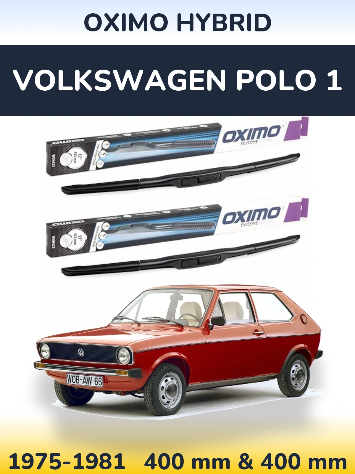 Front wiper blade set Oximo Hybrid 400 & 400 mm for Volkswagen Polo 1 1975-1981