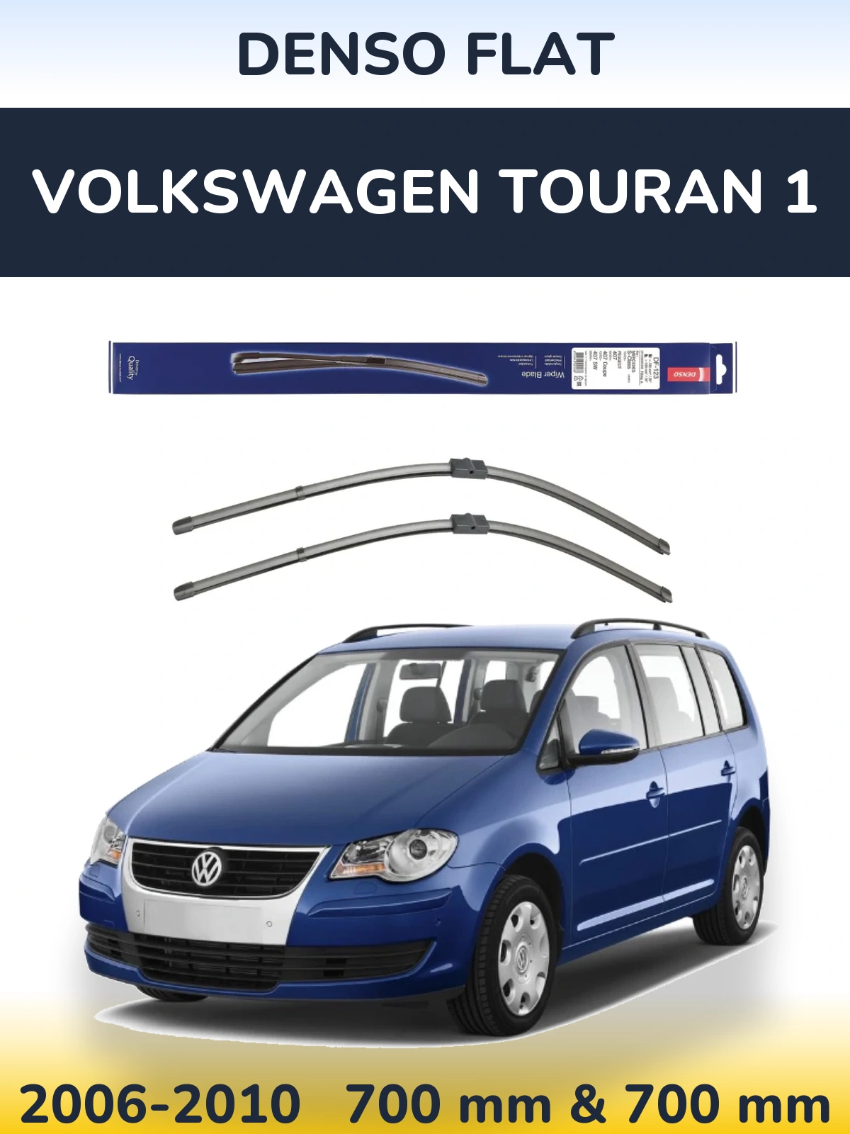 Front wiper blade set Denso Flat 700 & 700 mm for Volkswagen Touran 1 2006-2010