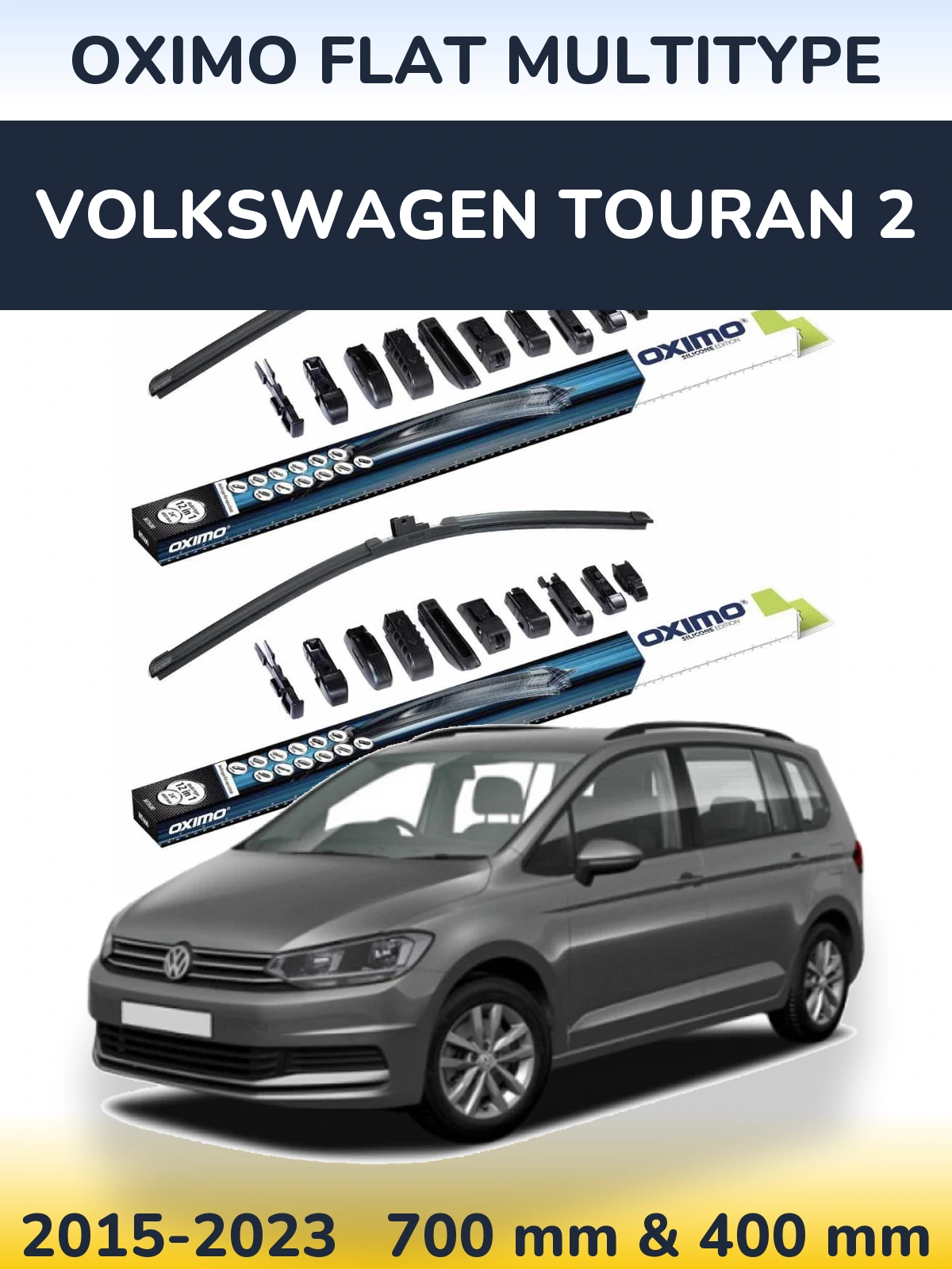 Front wiper blade set Oximo Flat MultiTipse 700 & 400 mm for Volkswagen Touran 2 2015-2023
